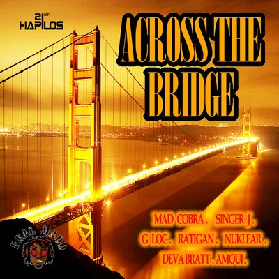 Across the Bridge - Single 專輯 Mad Cobra/DJ Snake/Ellie Goulding/Elliphant/Nyla