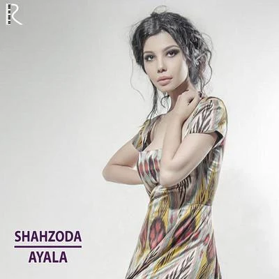 Ayala 专辑 Shahzoda