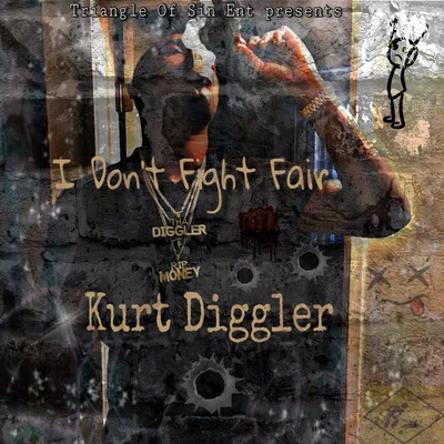 Kurt Diggler I Don't Fight Fair