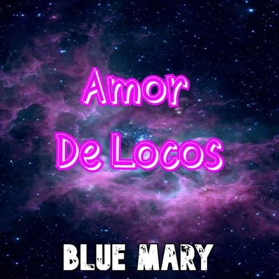 Amor De Locos 專輯 Michelson/Katitadhq/Blue Mary