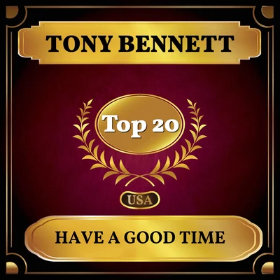 Have a Good Time (Billboard Hot 100 - No 16) 专辑 Maria Grever/Tony Bennett/Claudia Carbo