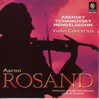 Arensky, Tchaikovsky & Mendelssohn: Violin Concertos 专辑 Hugh Sung/Aaron Rosand