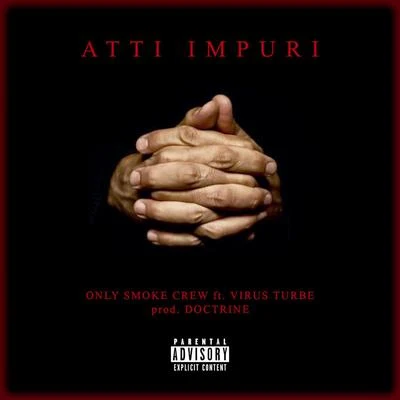 Atti Impuri 專輯 Virus Turbe/The Sniper/Rosario Molesto/Alti E Bassi/Doctrine