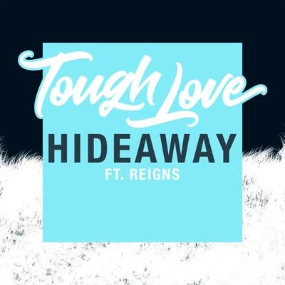 Hideaway 專輯 Manny/Tough Love