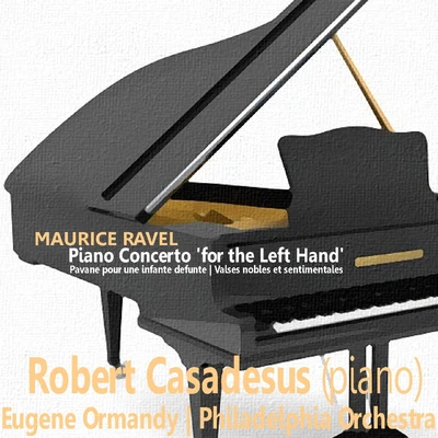 Ravel: Piano Concerto for the Left Hand, et al. 專輯 Philadelphia Orchestra/Franz Schubert/Joseph Haydn/Ignacy Jan Paderewski/Ralph Vaughan Williams