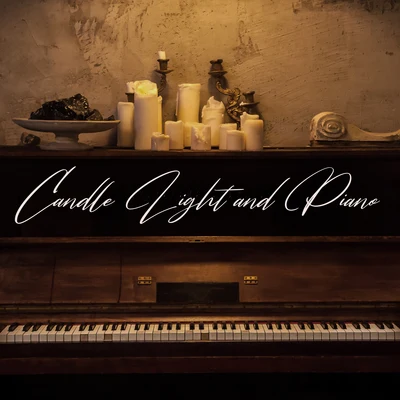 Candle Light and Piano – Romantic Jazz Melodies 專輯 Piano Time