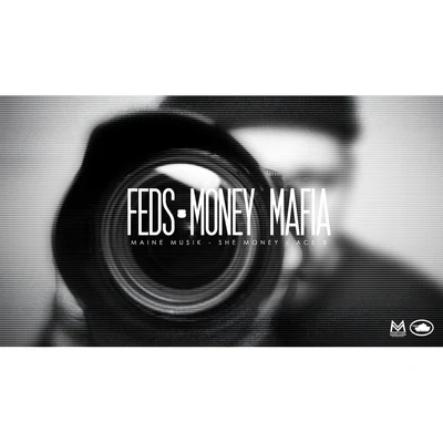 Feds (feat. She Money & Ace B) - Single 專輯 Maine Musik/She money/TEC/Money Mafia/Master P