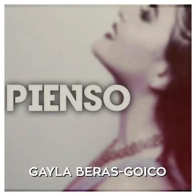 Pienso 專輯 Gayla Beras-Goico