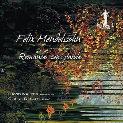 Mendelssohn: Romances sans paroles 專輯 David Walter/Pierre Moraguès/Patrick Vilaire/Sviatoslav Richter/Pascal Moragues