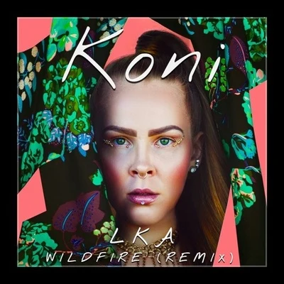 Wildfire (Koni Remix) 專輯 Koni