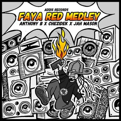 Faya Red Medley 專輯 Anthony B/Danakil/Volodia/Flavia Coelho/Josh