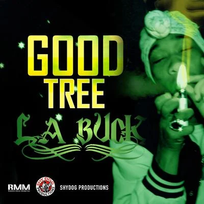 Good Tree 专辑 La Buck/Cali4nia Jones