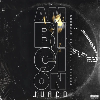 Ambición 专辑 Juaco