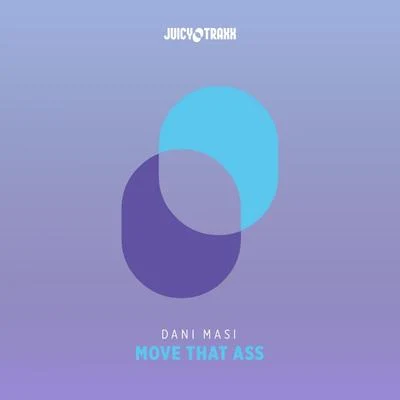 Move That Ass 專輯 Dani Masi/Santos garcia