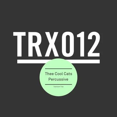 Percussive EP 專輯 Thee Cool Cats