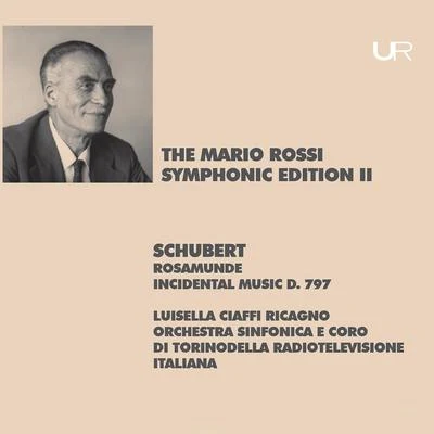 Schubert: Rosamunde, Fürstin von Zypern, D. 797 (Live) 專輯 Mario Rossi/Andrew Ford/Troy Dexter/Jeff Kashiwa/John 