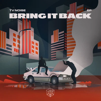 Bring It Back EP (Extended Mix) 专辑 TV Noise