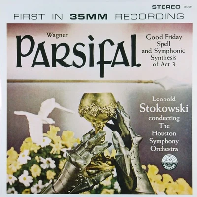 Wagner: Parsifal - Good Friday Spell & Symphonic Synthesis Act III 專輯 Léopold Stokowski/Orchestra del teatro Metropolitan/Franco Corelli/Birgit Nilsson