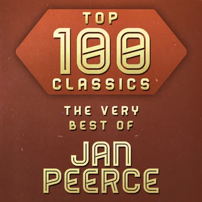 Jan Peerce Top 100 Classics - The Very Best of Jan Peerce