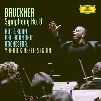 Bruckner: Symphony No.8 In C Minor, WAB 108 - Version Robert Haas 1939 專輯 Rotterdam Philharmonic Orchestra