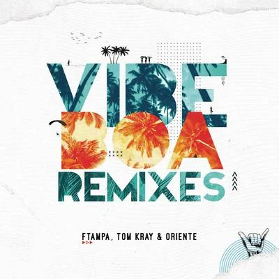 OrientePonto De Equilíbrio Vibe Boa (Remixes)