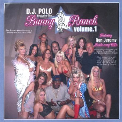 Bunny Ranch Volume 1: D.J. Polo Presents - Featuring Ron Jeremy 專輯 DJ Polo