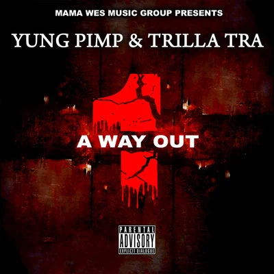 A Way Out 1 专辑 Whitey Pines/Yung Pimp/Q Bosilini