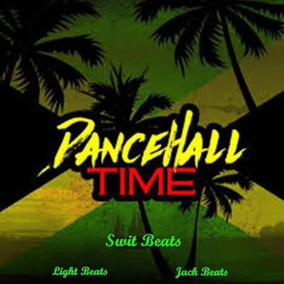 Dancehall Time 專輯 Light Beats/Swit Beats/Jack Beats