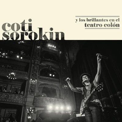 Coti Sorokin Y Los Brillantes En El Teatro Colón (Live At Teatro Colón2017) 专辑 Coti/Los Palmeras