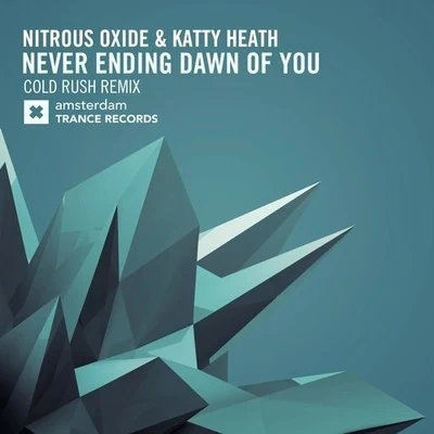 Cold Rush Neverending Dawn Of You (Cold Rush Remix)