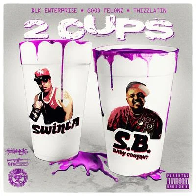 2 Cups - Single 專輯 Swinla/Cutthroat