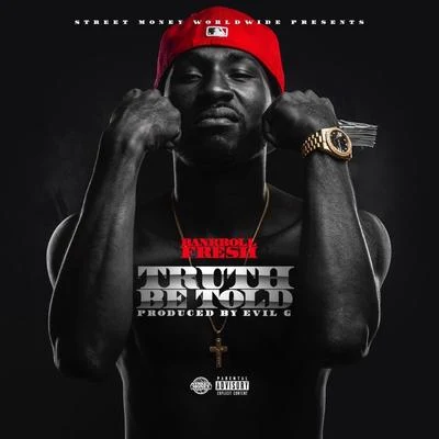 Truth Be Told 專輯 Bankroll Fresh