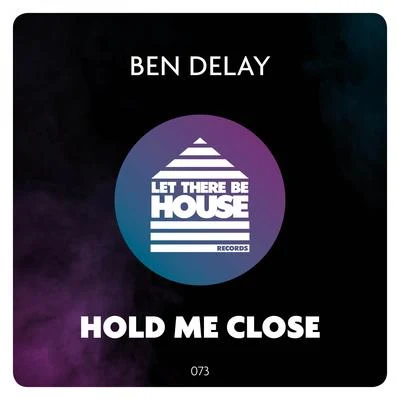 Hold Me Close 專輯 Ben Delay