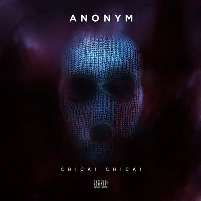 Chicki Chicki 專輯 Anonym