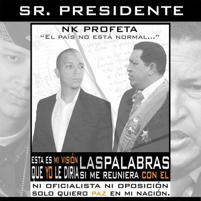 Sr. Presidente (Contra Hugo Chávez) 專輯 NK Profeta