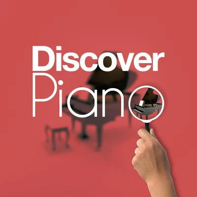 Discover Piano 專輯 Johann Strauss II/Yury Nikolaevich Shishakov/Georgiy Georgiyevich Shenderev/All-Union Radio and Television Academic Russian Folk Instruments Orchestra/Vladimir Yakovlevich Podgorny