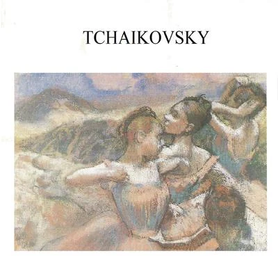 Tchaikovsky 專輯 Piotr Ilyich Tchaikovsky