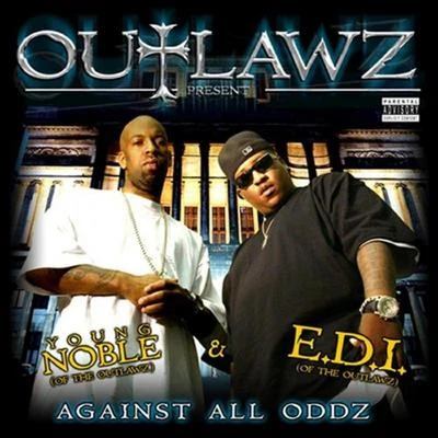 Outlawz Against All Odds