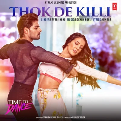 Thok De Killi (From "Time To Dance") 專輯 Rochak Kohli