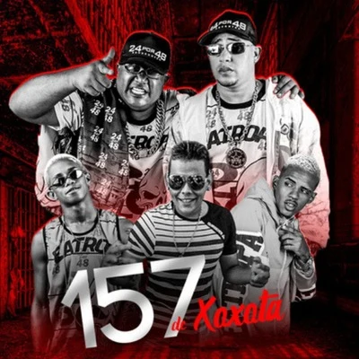 157 de Xoxota 專輯 MC Mari/Bala da Tropa/Biel Xcamoso