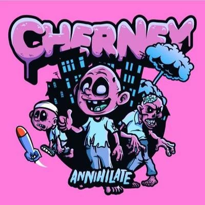 Annihilate 專輯 Cherney