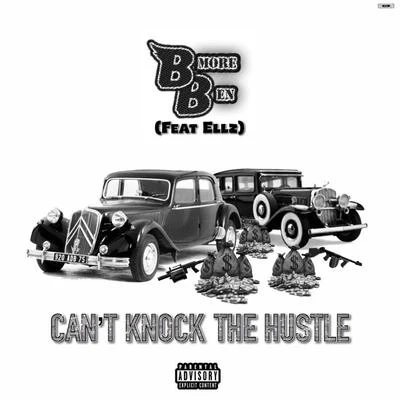 Can’t Knock the Hustle 專輯 Ellz