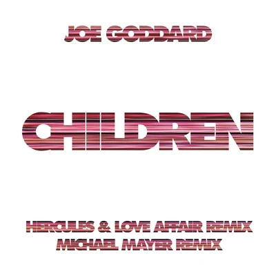 Children Remixes 專輯 Joe Goddard/Jasnau/Tuff City Kids