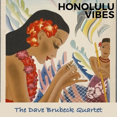 Honolulu Vibes 專輯 The Dave Brubeck Quartet