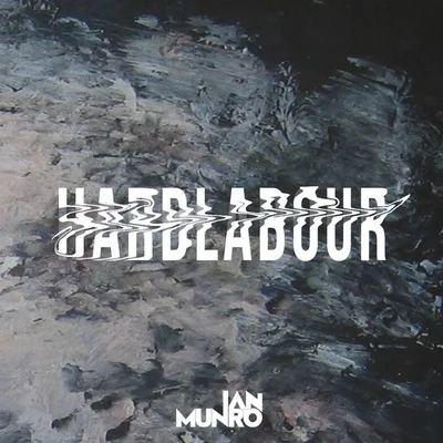 Hard Labour 專輯 Ian Munro