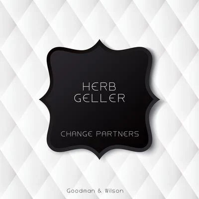 Change Partners 专辑 Rein De Graaff/Herb Geller/JOHN MARSHALL