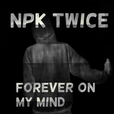 Forever on My Mind 专辑 NPK Twice/Cassper Nyovest