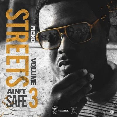 Street Aint Safe Vol. 3 专辑 Abel/Fiend/Snoop Dogg/Kool/The Gang