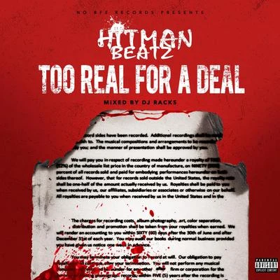 Too Real for a Deal 專輯 Hitman Beatz