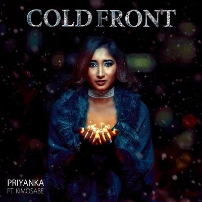 Cold Front (feat. Kimosabe) 專輯 Priyanka